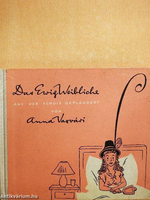 Das Ewig Weibliche aus der Schule Geplaudert