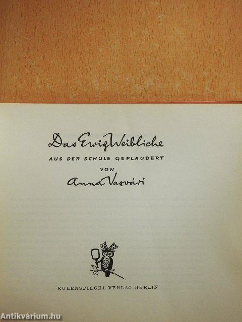 Das Ewig Weibliche aus der Schule Geplaudert