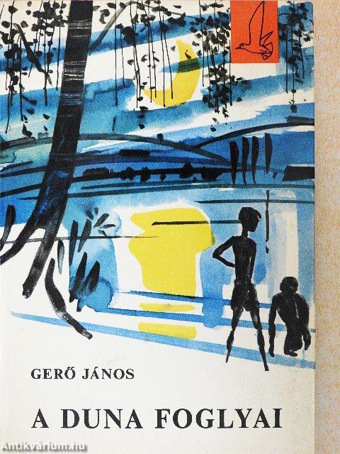 A Duna foglyai
