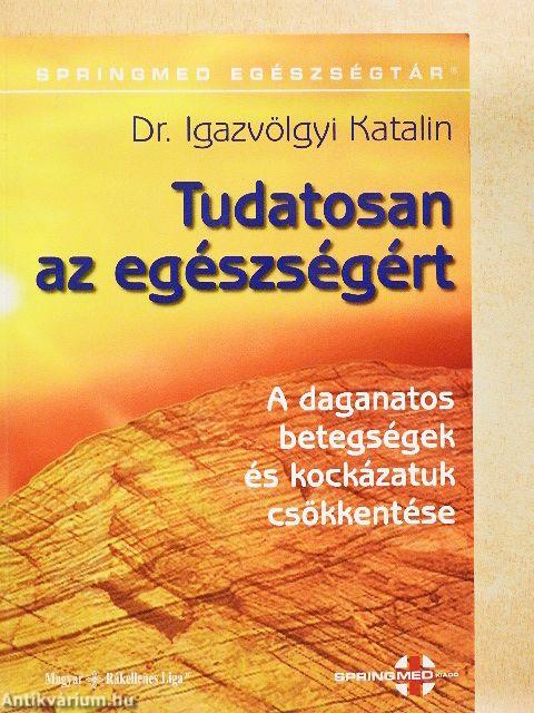 Tudatosan az egészségért