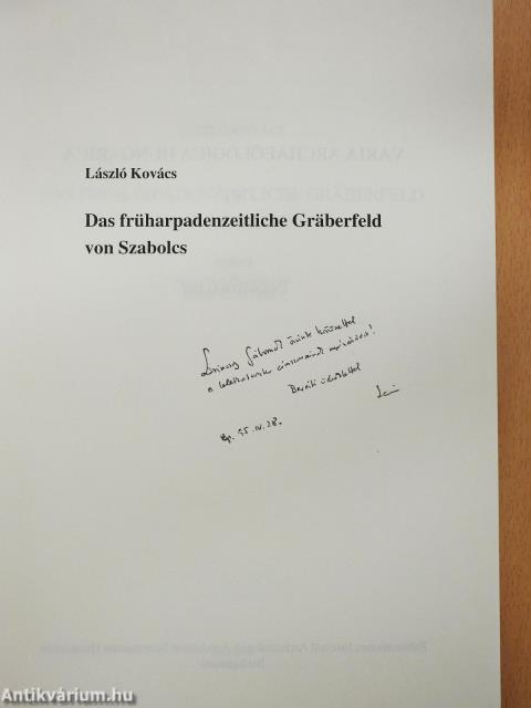 Das Früharpadenzeitliche gräberfeld von Szabolcs (dedikált példány)