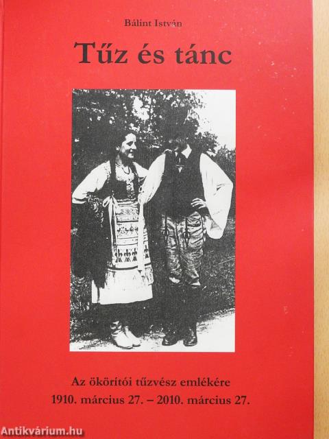 Tűz és tánc (dedikált példány)