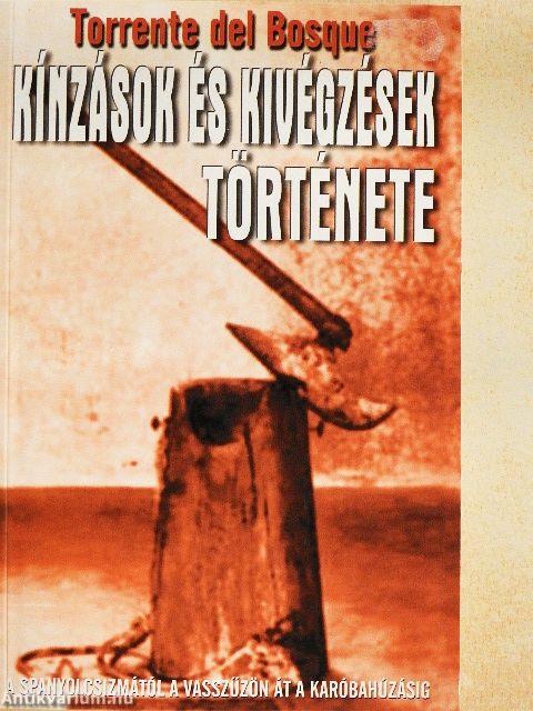 Kínzások és kivégzések története