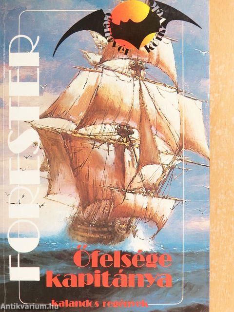 Őfelsége kapitánya I-II.