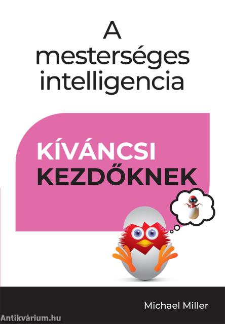 A mesterséges intelligencia - Kíváncsi kezdőknek