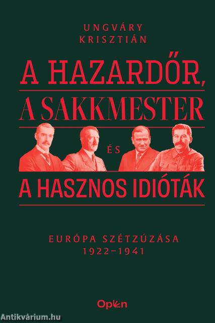 A hazardőr, a sakkmester és a hasznos idióták