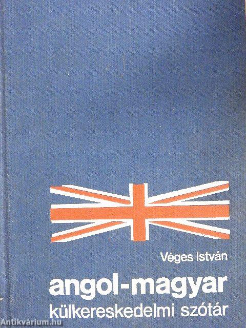 Angol-magyar külkereskedelmi szótár