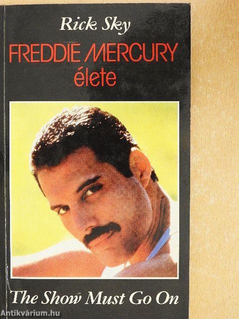 Freddie Mercury élete