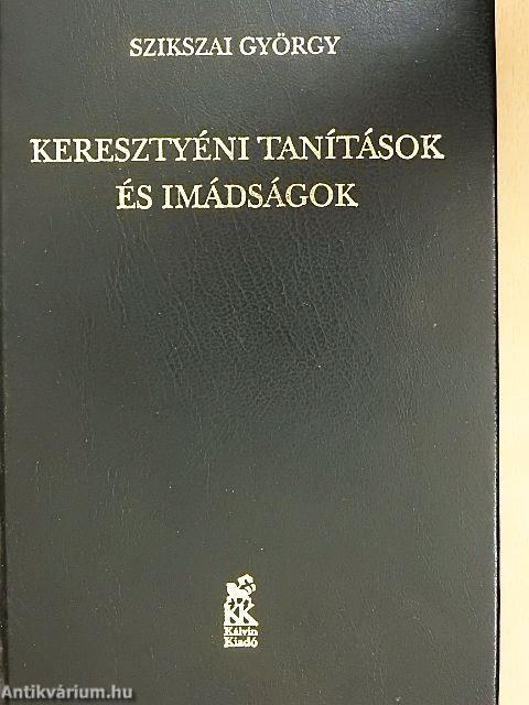 Keresztyéni tanítások és imádságok