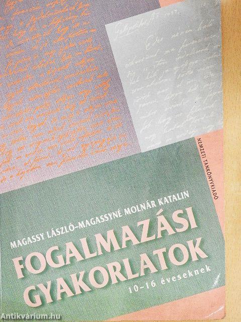 Fogalmazási gyakorlatok 10-16 éveseknek