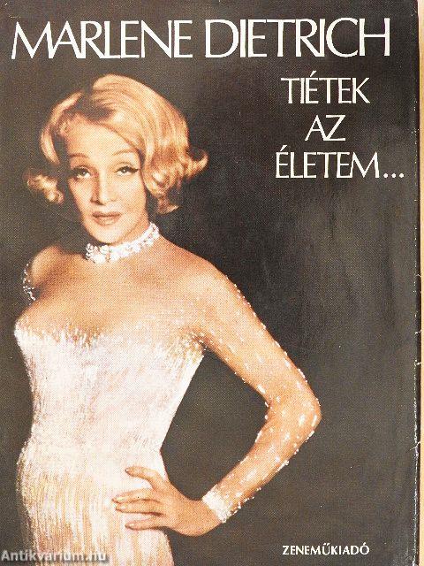 Tiétek az életem...