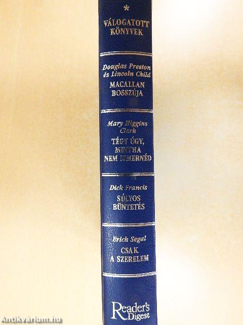 Macallan bosszúja/Tégy úgy, mintha nem ismernéd/Súlyos büntetés/Csak a szerelem
