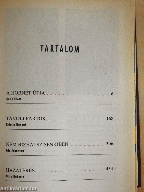 A Hornet útja/Távoli partok/Nem bízhatsz senkiben/Hazatérés