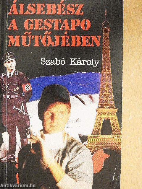 Álsebész a Gestapo műtőjében