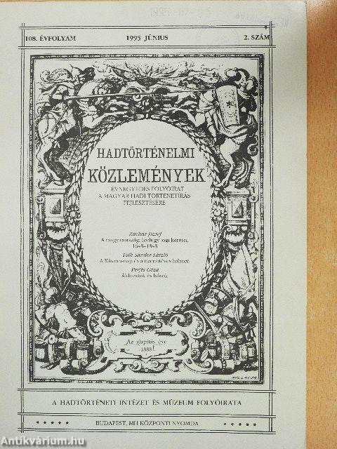 Hadtörténelmi közlemények 1995. június