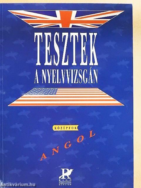 Tesztek a nyelvvizsgán - Angol/Középfok