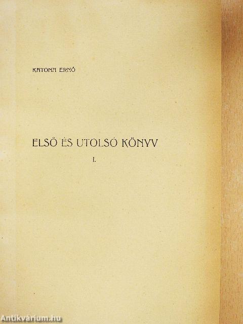 Első és utolsó könyv I-III.