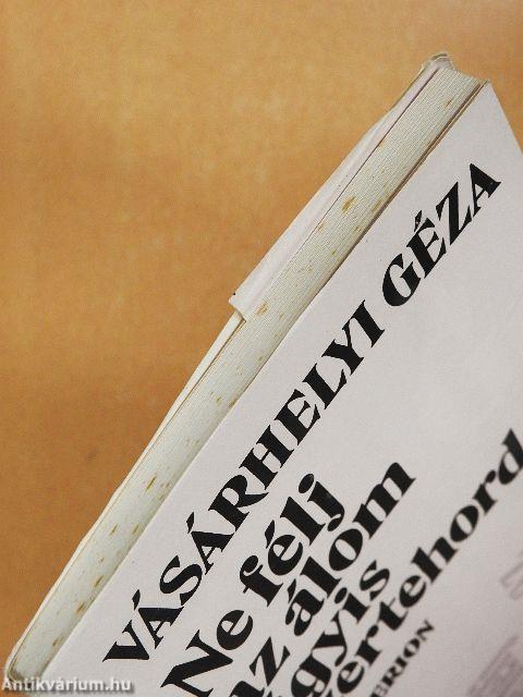 Ne félj az álom úgyis szertehordoz