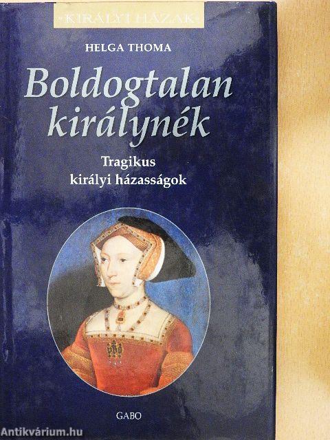 Boldogtalan királynék