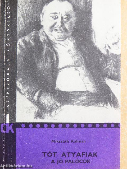 Tót atyafiak/A jó palócok