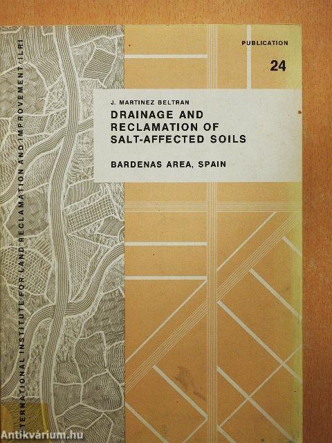 Drainage and Reclamation of Salt-Affected Soils 24.