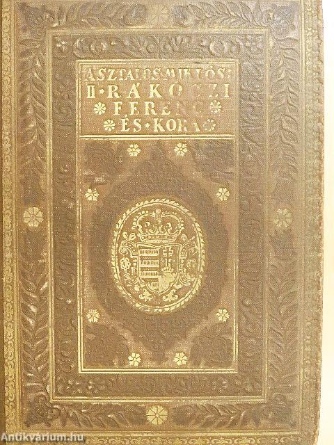 II. Rákóczi Ferenc és kora