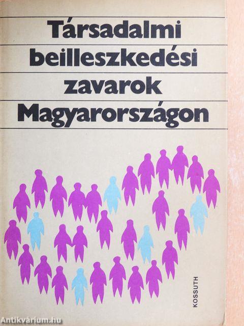 Társadalmi beilleszkedési zavarok Magyarországon