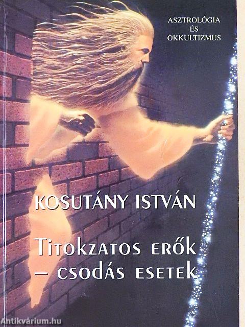 Titokzatos erők - csodás esetek