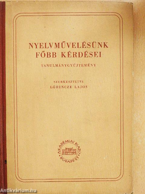 Nyelvművelésünk főbb kérdései