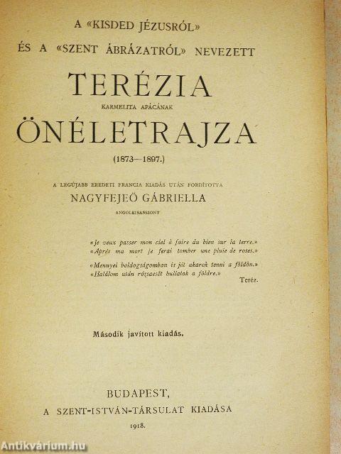 A «kisded Jézusról» és a «Szent Ábrázatról» nevezett Terézia kármelita apácának önéletrajza