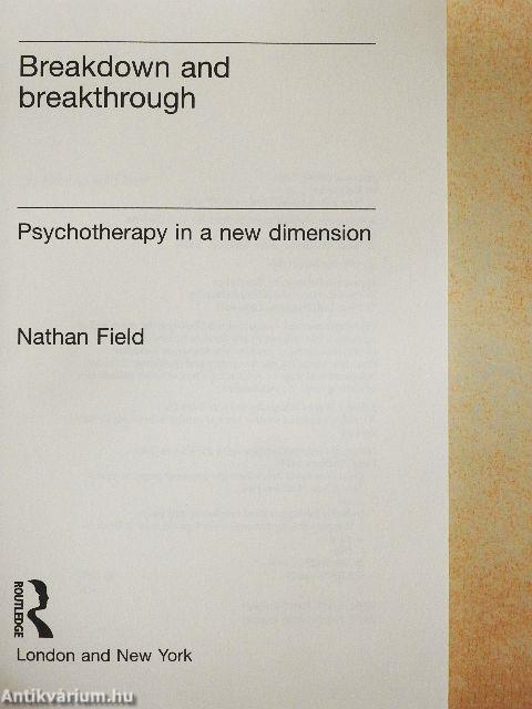 Breakdown and breakthrough