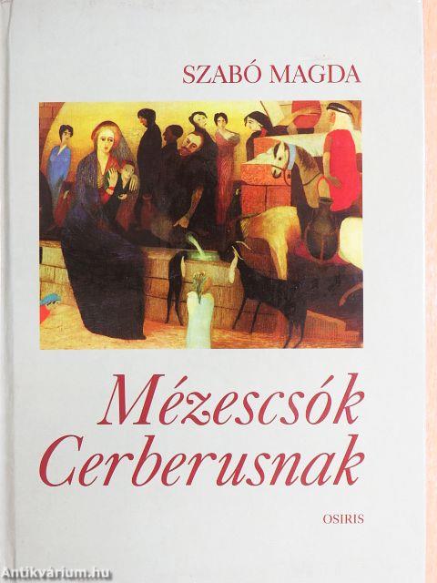 Mézescsók Cerberusnak