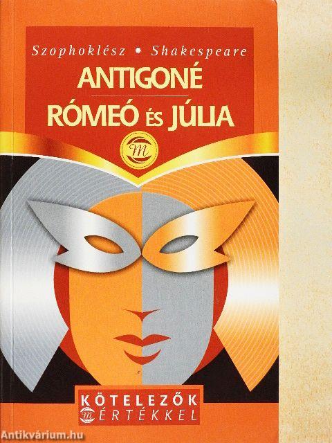 Antigoné/Rómeó és Júlia