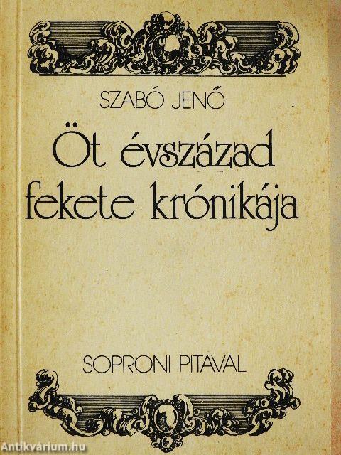 Öt évszázad fekete krónikája