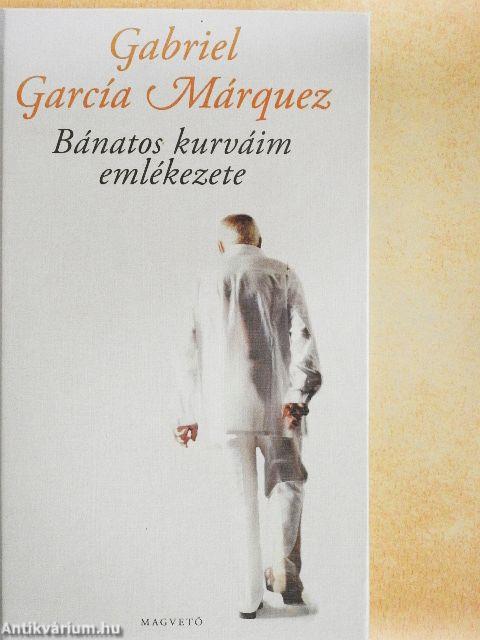 Bánatos kurváim emlékezete