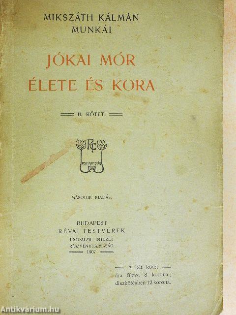 Jókai Mór élete és kora II.