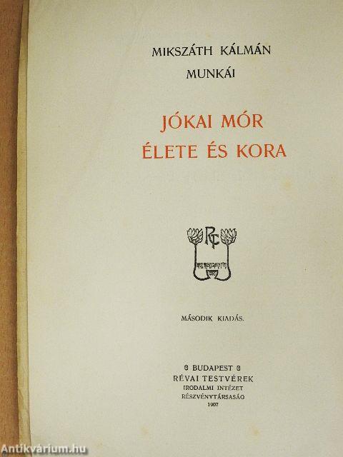 Jókai Mór élete és kora II.