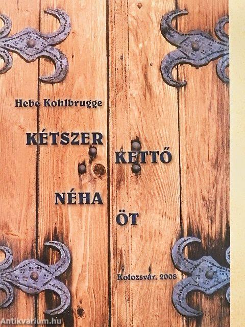 Kétszer kettő néha öt