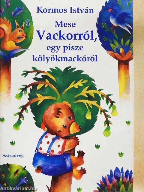 Mese Vackorról, egy pisze kölyökmackóról