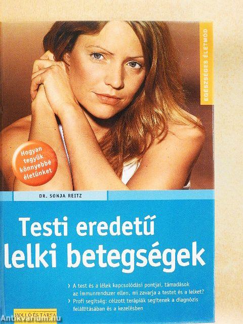 Testi eredetű lelki betegségek