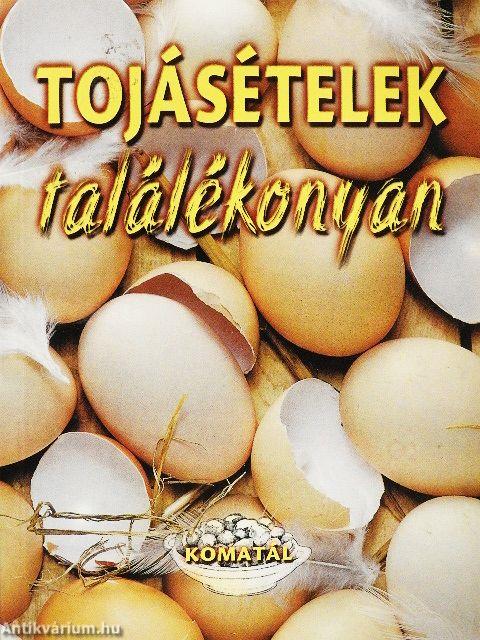 Tojásételek találékonyan