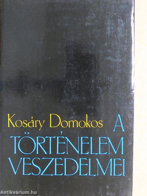 A történelem veszedelmei