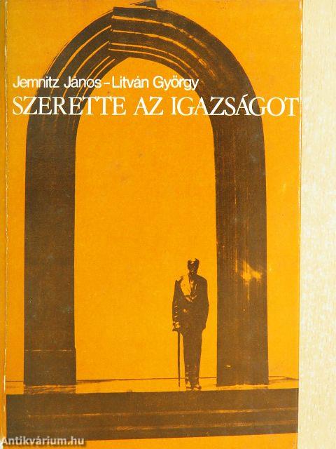 Szerette az igazságot