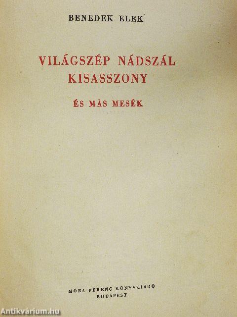 Világszép Nádszál Kisasszony és más mesék