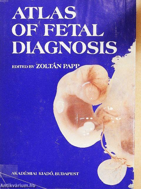 Atlas of Fetal Diagnosis