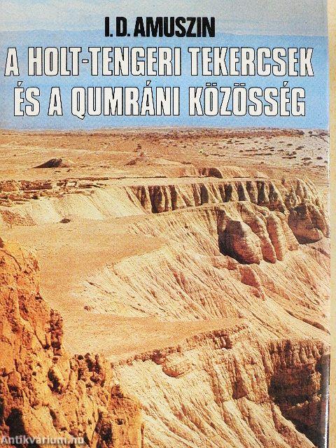 A Holt-tengeri tekercsek és a Qumráni közösség