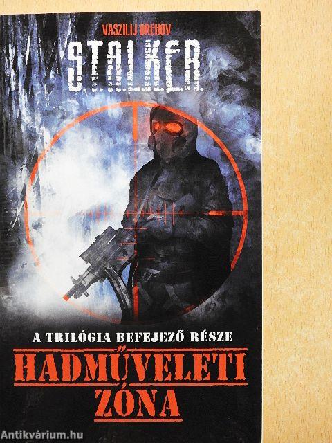 S.T.A.L.K.E.R. - Hadműveleti zóna
