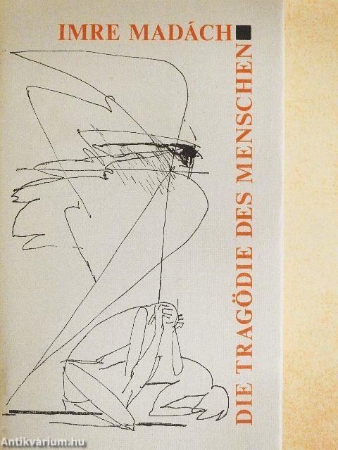 Die Tragödie des Menschen