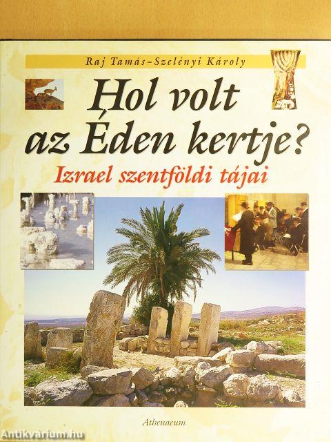 Hol volt az Éden kertje?
