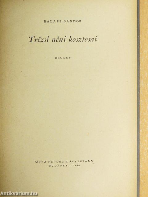 Trézsi néni kosztosai